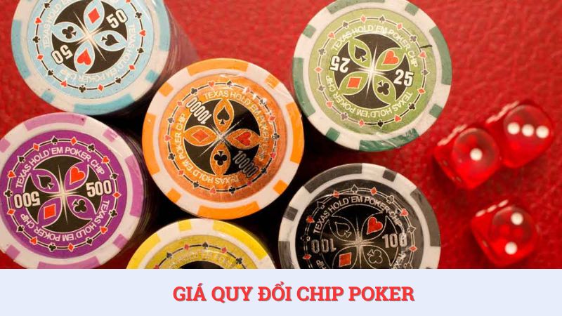 Các loại chip Poker phổ biến có mệnh giá quy đổi theo màu sắc.
