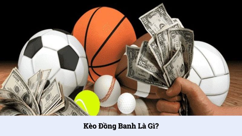 Kèo chấp đồng banh áp dụng phổ biến trong cá độ thể thao