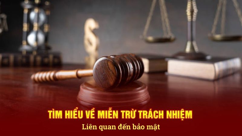 Một số vấn đề liên quan đến bảo mật không được nhà cái chịu trách nhiệm