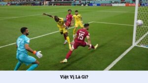 Việt vị là gì? Các trường hợp phạm lỗi và cách phá giải