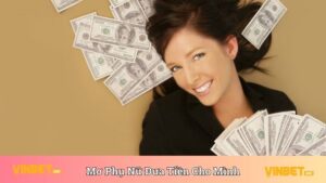 Nằm Mơ Thấy Người Phụ Nữ Đưa Tiền Cho Mình