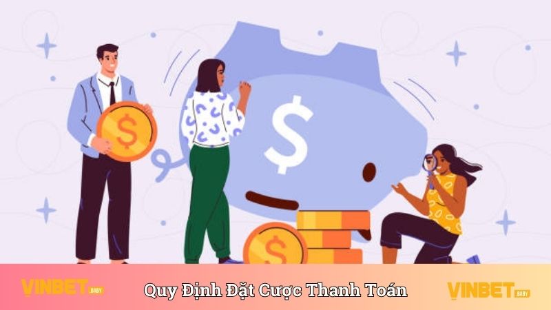 Quy định đặt cược Vinbet thanh toán an toàn trên trang web 