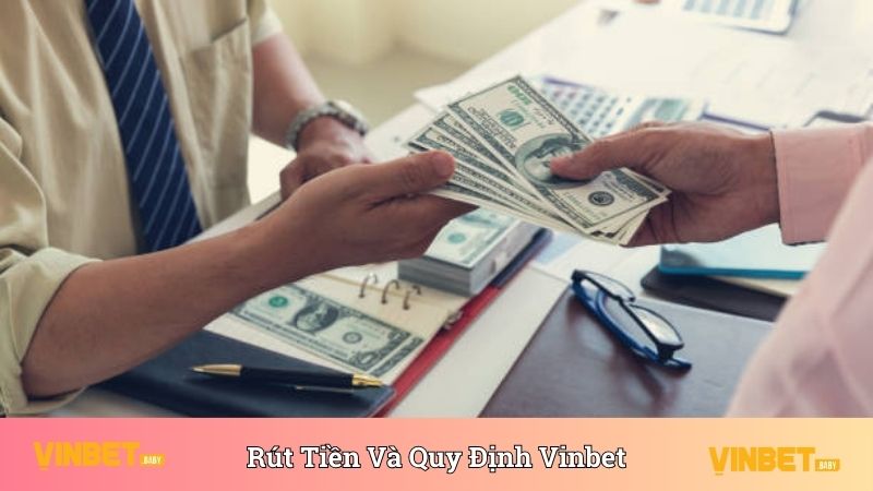 Giao dịch rút tiền và quy định đổi thưởng Vinbet mới nhất 